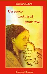 Télécharger le livre :  Un coeur tout neuf pour Awa