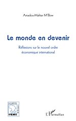 Télécharger le livre :  Le monde en devenir