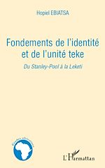Télécharger le livre :  Fondements de l'identité et de l'unité teke