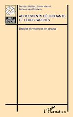 Télécharger le livre :  Adolescents délinquants et leurs parents