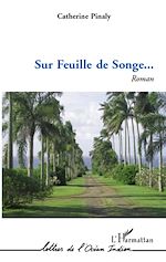 Télécharger le livre :  SUR FEUILLE DE SONGE   ROMAN