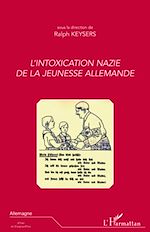 Télécharger le livre :  L'intoxication nazie de la jeunesse allemande
