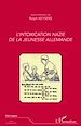 Télécharger le livre :  L'intoxication nazie de la jeunesse allemande