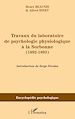 Télécharger le livre :  Travaux du laboratoire de psychologie physiologique à la Sorbonne (1892-1893)