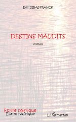 Télécharger le livre :  Destins maudits ROMAN