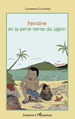 Télécharger le livre :  Fakidine et la perle verte du lagon