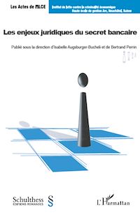 Télécharger le livre :  Les enjeux juridiques du secret bancaire