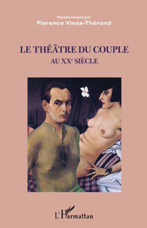 Téléchargez le livre :  Le théâtre du couple au XXème siècle