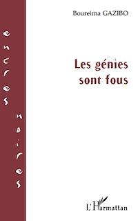 Télécharger le livre :  LES GENIES SONT FOUS