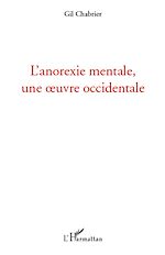 Télécharger le livre :  L'anorexie mentale, une oeuvre occidentale