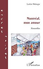 Télécharger le livre :  Montréal, mon amour   NOUVELLES