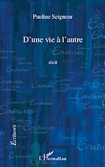Download this eBook D'une vie à l'autre    RECIT