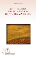 Download this eBook Ce que nous enseignent les ruptures majeures
