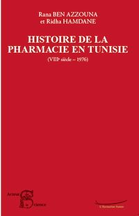 Télécharger le livre :  Histoire de la pharmacie en Tunisie
