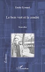 Download this eBook Le bois vert et la cendre. Nouvelles
