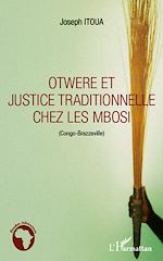 Télécharger le livre :  Otwere et justice traditionnelle chez les Mbosi (Congo-Brazzaville)