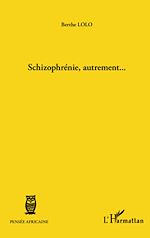 Télécharger le livre :  Schizophrénie, autrement...