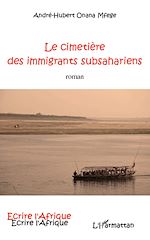 Télécharger le livre :  Le cimetière des immigrants subsahariens