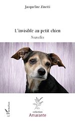 Télécharger le livre :  L'invisible au petit chien
