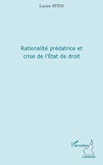 Download this eBook Rationalité prédatrice et crise de l'Etat de droit