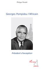 Download this eBook Georges Pompidou l'Africain