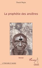 Télécharger le livre :  LA PROPHETIE DES ANCETRES
