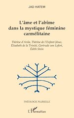 Télécharger le livre :  L'âme et l'abîme dans la mystique féminine carmélitaine