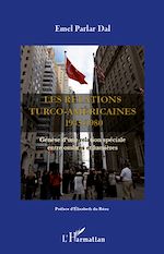 Télécharger le livre :  Les relations turco-américaines 1945-1980