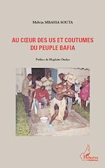 Download this eBook Au coeur des us et coutumes du peuple Bafia