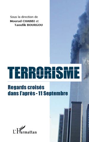 Téléchargez le livre :  Terrorisme regards croisés dans l'après-11 septembre