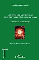Download this eBook Le mystère de l'esprit saint dans l'oeuvre du Père Henri de Lubac
