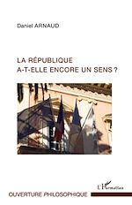 Download this eBook La République a-t-elle encore un sens ?