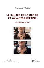 Télécharger le livre :  Cancer de la gorge et la laryngectomie