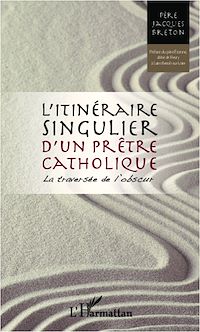 Télécharger le livre :  Itinéraire singulier d'un prêtre catholique