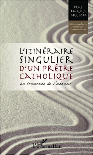 Téléchargez le livre :  Itinéraire singulier d'un prêtre catholique