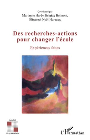 Téléchargez le livre :  Des recherches-actions pour changer l'école