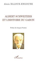 Télécharger le livre :  Albert Schweitzer et l'histoire du Gabon