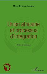 Download this eBook Union africaine et processus d'intégration