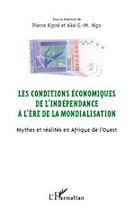Télécharger le livre :  Les conditions économiques de l'indépendance à l'ère de la mondialisation