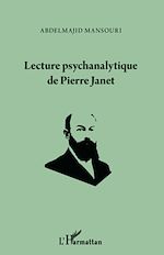 Télécharger le livre :  Lecture psychanalytique de Pierre Janet