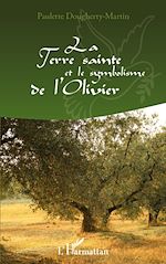 Télécharger le livre :  La Terre Sainte et le symbolisme de l'Olivier