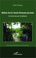 Télécharger le livre :  Medecine chez les Yanesha d'Amazonie péruvienne