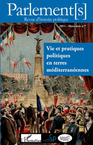 Téléchargez le livre :  Vie et pratiques politiques en terres méditerranéennes