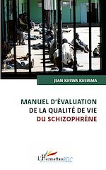 Télécharger le livre :  Manuel d'évaluation de la qualité de vie du schizophrène