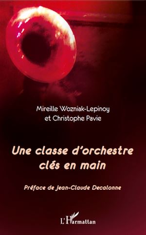 Téléchargez le livre :  Une classe d'orchestre clés en main