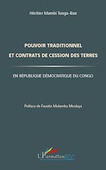 Télécharger le livre :  Pouvoir traditionnel et contrats de cession des terres en République Démocratique du Congo