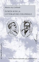Télécharger le livre :  Ecrits sur la littérature coloniale
