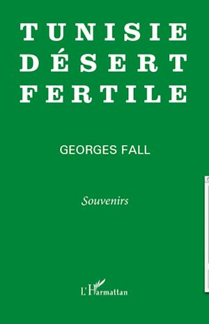 Téléchargez le livre :  Tunisie désert fertile
