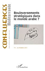 Télécharger le livre :  Bouleversements stratégiques dans le monde arabe ?