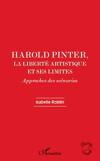 Télécharger le livre :  Harold Pinter, la liberté artistique et ses limites